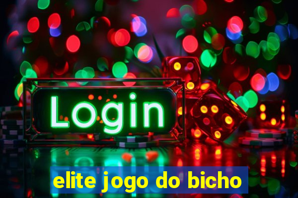 elite jogo do bicho